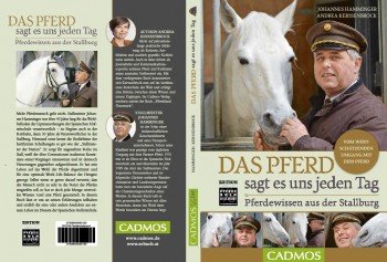 Das Pferd sagt es uns jeden Tag - Pferdewissen aus der Stallburg