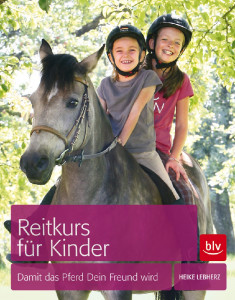 Reitkurs für Kinder - Damit das Pferd dein Freund wird (Mängelexemplar)