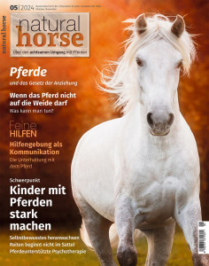 Natural Horse 53 – Kinder mit Pferden stark machen - Mit Sonderteil „Feine Hilfen“