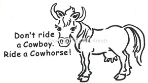 Auto Aufkleber Don´t ride a Cowboy. Ride a Cowhorse !