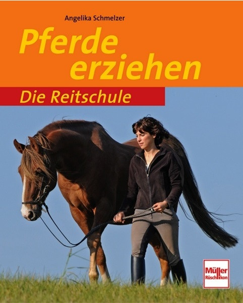 Die Reitschule - Pferde erziehen