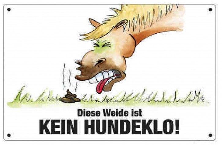 Comic Schilder - Warnschild-  Diese Weide ist kein Hundeklo