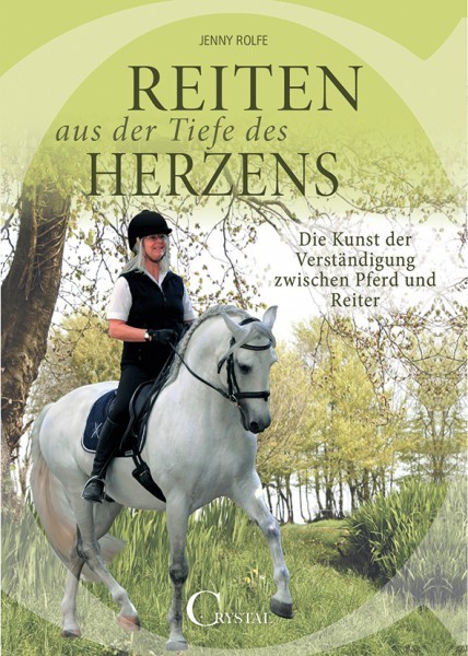 Jenny Rolfe - Reiten aus der Tiefe des Herzens